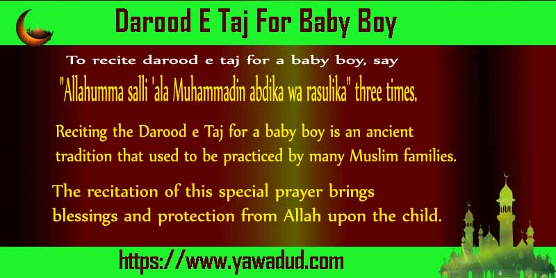 Darood E Taj For Baby Boy