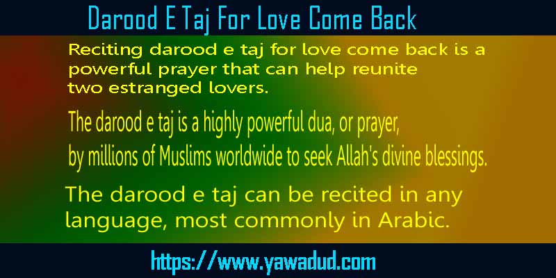 Darood E Taj For Love Come Back