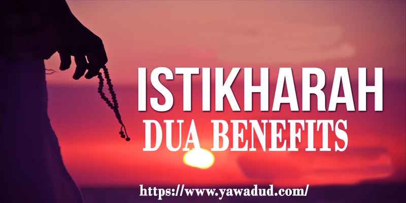 istikhara dua benefits