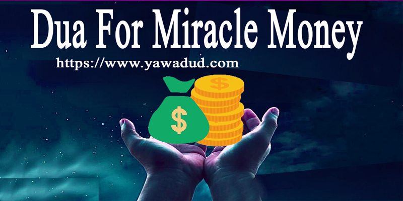 Dua For Miracle Money